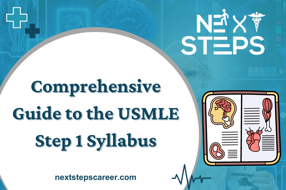 Comprehensive Guide to the USMLE Step 1 Syllabus - Next Steps